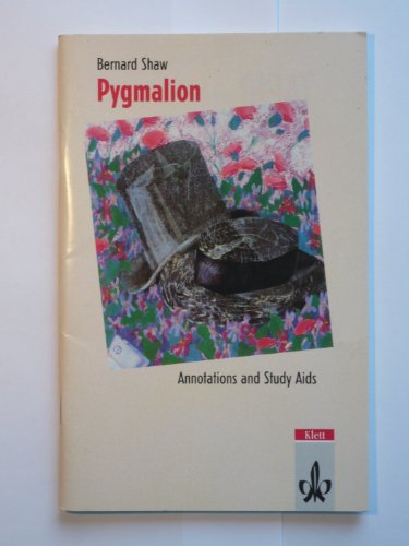 Bernard Shaw - Pygmalion. Annotations and Study Aids