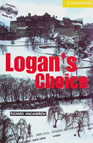 9783125742383: Logan's Choice. Buch und CD: Level 2, Wortschatz 800
