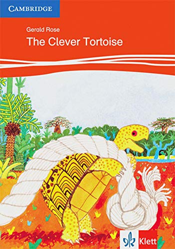 9783125747081: The Clever Tortoise Level 2 Klett Edition (Cambridge Storybooks)