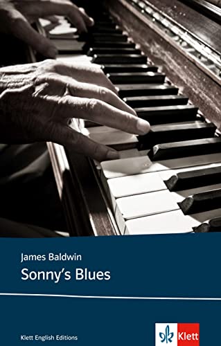 9783125765016: Sonny’s Blues: Schulausgabe fr das Niveau B2, ab dem 6. Lernjahr. Ungekrzter englischer Originaltext mit Annotationen
