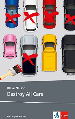 9783125781641: Destroy All Cars: Schulausgabe fr das Niveau B1, ab dem 5. Lernjahr. Ungekrzter englischer Originaltext mit Annotationen