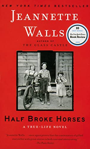 9783125788626: Half Broke Horses: A True-Life Novel