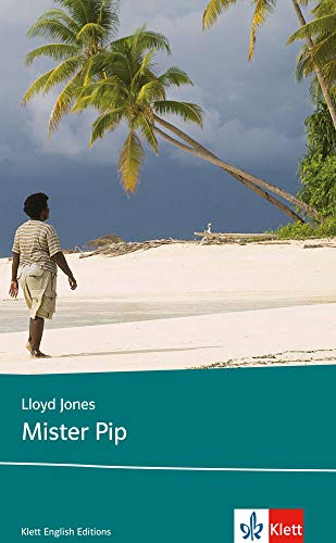 9783125798861: Mister Pip: Schulausgabe fr das Niveau B2, ab dem 6. Lernjahr. Ungekrzter englischer Originaltext mit Annotationen