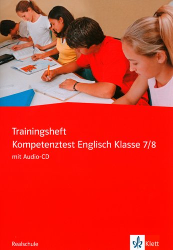 Stock image for Trainingsheft Kompetenztest Englisch. 7./8. Klasse. Realschule for sale by medimops