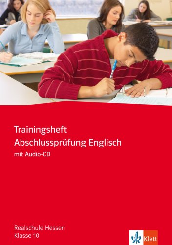 Beispielbild fr Trainingsheft Abschlussprfung Englisch. Klasse 10. Realschule Hessen. Mit Audio-CD zum Verkauf von medimops