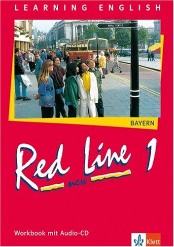 Red Line New - Bayern: Red Line New. Workbook 1. Klasse 5. Bayern - Aston, Paul, Finkbeiner, Claudia