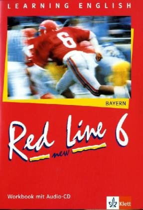 Beispielbild fr Red Line New - Bayern: Red Line New. Workbook mit Audio-CD 6. Bayern zum Verkauf von medimops