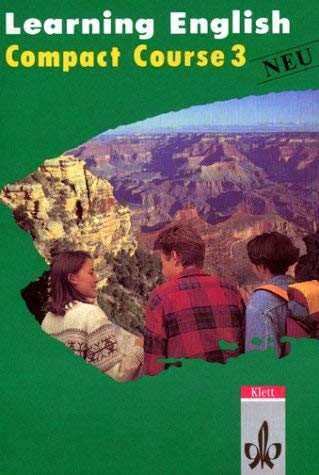 9783125816008: Learning English. Compact Course 3. Neu. Schlerbuch: Fr den schulischen Englischunterricht