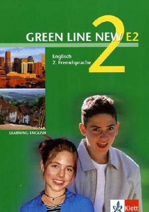 9783125818200: Green Line New E2 2. Schlerbuch: Englisch als 2. Fremdsprache an Gymnasien, mit Beginn in Klasse 5 oder 6
