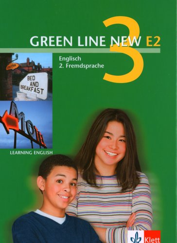 Beispielbild fr Green Line New E2: Band 3. Schlerbuch: Englisch als 2. Fremdsprache an Gymnasien, mit Beginn in Klasse 5 oder 6 zum Verkauf von medimops