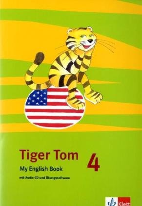 9783125820319: Tiger Tom. Fr den Beginn ab Klasse 3. My English Book mit Audio-CD und bungssoftware 4. Schuljahr