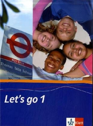 Imagen de archivo de Let's go. Englisch als 1. Fremdsprache. Lehrwerk fr Hauptschulen: Let's go 1- Schlerbuch / Hauptschulen: Englisches Lehrwerk. Berlin, Bremen, . Rheinland-Pfalz, Saarland, Schleswig-Holstein a la venta por medimops