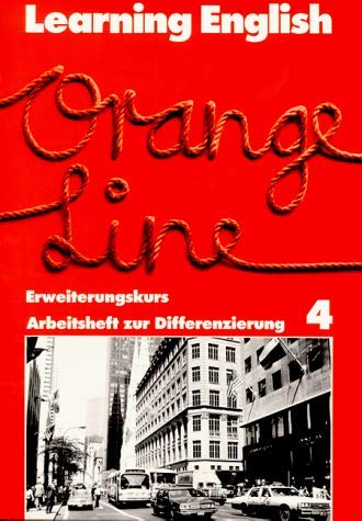 9783125874602: Learning English. Orange Line 4. Erweiterungskurs. Arbeitsheft zur Differenzierung