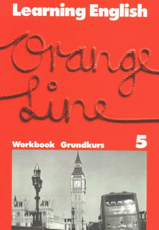 Stock image for Learning English, Orange Line Tl. 5 (Grundkurs). Workbook. for sale by medimops