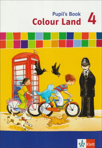 Beispielbild fr Colour Land ab Klasse 3 - Neubearbeitung: Colour Land ab Klasse 3. Pupil's Book 4. Schuljahr. Neubearbeitung: Berlin, Brandenburg, Hamburg, Hessen, . Sachsen, Sachsen-Anhalt, Thringen zum Verkauf von medimops