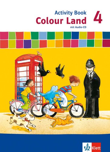 Colour Land ab Klasse 3 - Neubearbeitung: Colour Land ab Klasse 3. Activity Book 4. Schuljahr. Neubearbeitung: Berlin, Brandenburg, Hamburg, Hessen, . Sachsen, Sachsen-Anhalt, Thüringen - Barth, Ines, Marth, Rene