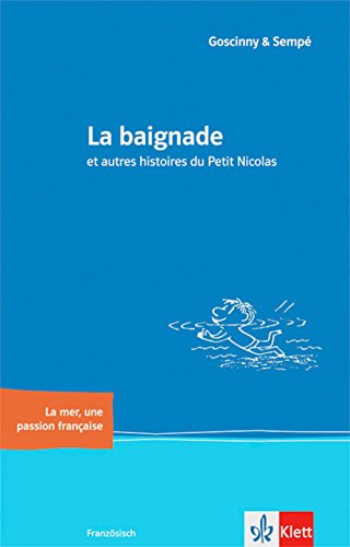 Beispielbild fr La baignade: et autres histoires du Petit Nicolas zum Verkauf von medimops