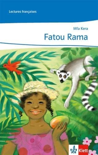 Fatou Rama: Abgestimmt auf Découvertes ab Ende des 3. Lernjahres. Lecture graduée - MFA Kera