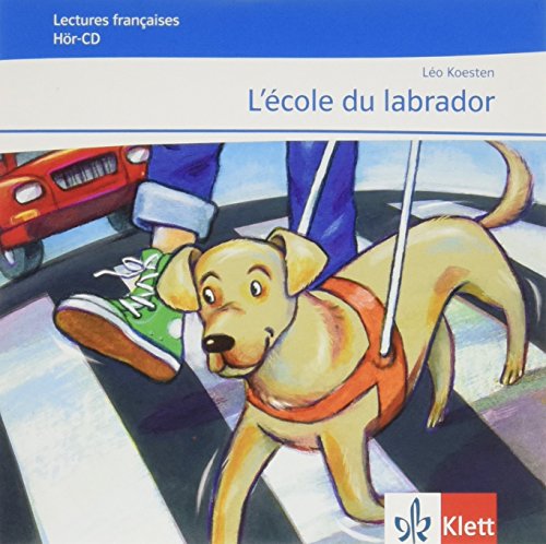 9783125918450: L'ecole du Labrador/m Audio-CD: Lecture gradue mit Audio-CD, abgestimmt auf Dcouvertes