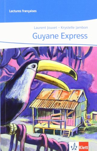Beispielbild fr Guyane Express: Lecture gradue zum Verkauf von medimops