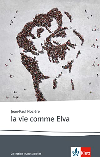 Beispielbild fr la vie comme Elva: Abiturausgabe zum Thema  La politique , erhhtes Niveau. Originaltext mit Annotationen (Collection jeunes adultes) zum Verkauf von medimops