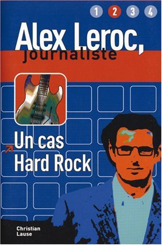 Stock image for Alex Leroc, journaliste. Un cas hard rock . Niveau 2. Ab dem 3. Lernjahr (Lernmaterialien) for sale by medimops