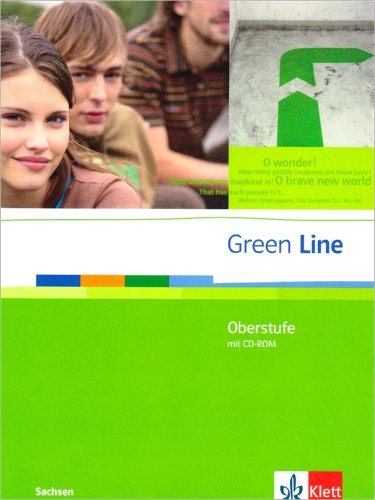 Stock image for Green Line Oberstufe. Klasse 11/12 (G8) ; Klasse 12/13 (G9). Schlerbuch mit CD-ROM. Ausgabe fr Sachsen for sale by medimops