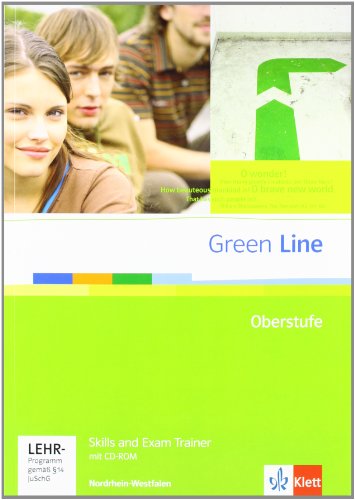 9783125940161: Green Line Oberstufe. Klasse 11/12 (G8), Klasse 12/13 (G9). Skills and Exam Trainer mit CD-ROM. Nordrhein-Westfalen