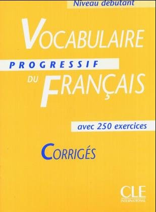 Beispielbild fr Vocabulaire progressif du Franais - Niveau dbutant - Corrigs zum Verkauf von medimops