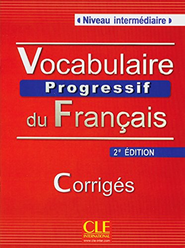 9783125952980: Vocabulaire progressif du franais - Niveau intermdiaire (2me dition) A2/B1. Corrigs