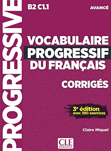 Beispielbild fr Vocabulaire progressif du franais. Niveau avanc - 3me dition. Corrigs -Language: german zum Verkauf von GreatBookPrices