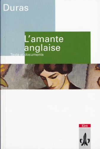 L' Amante anglaise. Texte et documents. (Lernmaterialien) (9783125963009) by Duras, Marguerite; Herin, Gerard; Selke, Hartmut K.; RÃ¼ck, Heribert