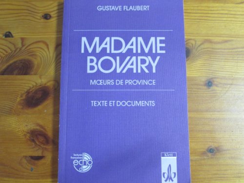 Madame Bovary; Teil: [Hauptbd.]. Présentation et notes par Ernst Kemmner - Flaubert, Gustave