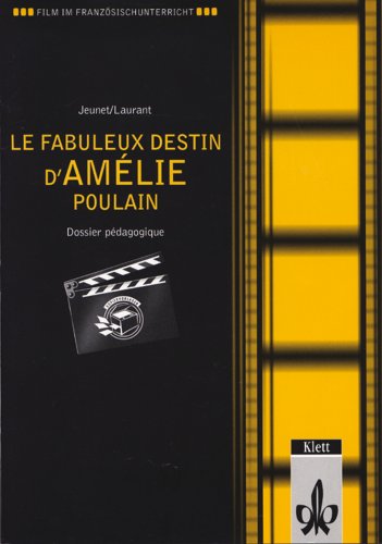 Beispielbild fr Le fabuleux destin d' Amelie Poulain, Dossier pedagogique zum Verkauf von medimops