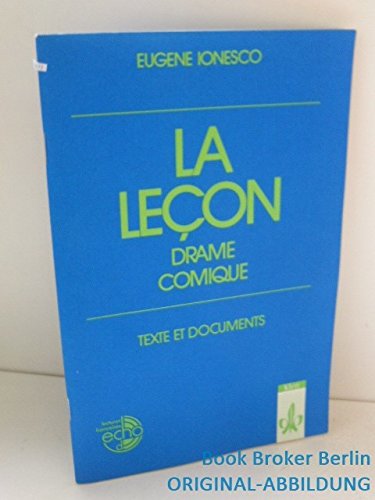 La Lecon. (Lernmaterialien) (9783125987005) by Ionesco, Eugene; MÃ¼ller, Peter