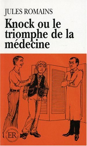 9783125994409: Easy Readers - French - Level 1: Knock Ou Le Triomphe De La Medecine