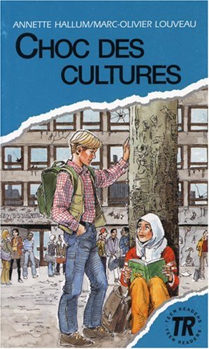 Choc des cultures. Niveau 4. (Lernmaterialien) (9783125998407) by Hallum, Annette; Louveau, Marc-Oliver; Illum, Per