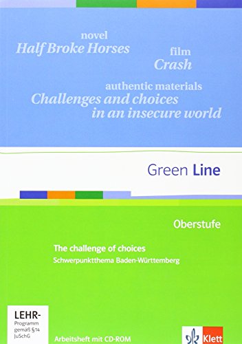 Green Line Oberstufe Baden-Württemberg. Schwerpunktthema Abitur: The challenge of choices Arbeitsheft mit CD-ROM Klasse 11/12 (G8); Klasse 12/13 (G9) - Brand, Steffen, Ellen Butzko und Katja Krey