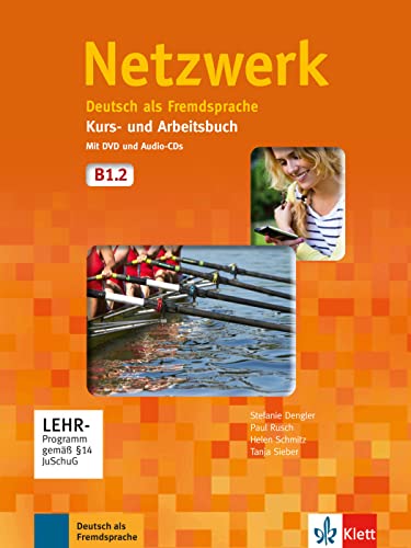 Netzwerk / Kurs- und Arbeitbuch mit DVD und 2 Audio-CDs B1.2: Deutsch als Fremdsprache