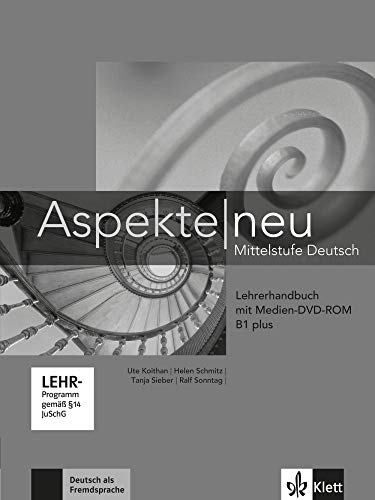 Beispielbild fr Aspekte neu / Lehrerhandbuch mit digitaler Medien-DVD-ROM B1+: Mittelstufe Deutsch zum Verkauf von medimops