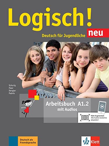 Imagen de archivo de Logisch! Neu A1.2. Arbeitsbuch mit Audio-Dateien zum Download: Deutsch fr Jugendliche a la venta por Revaluation Books