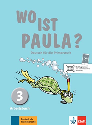 Imagen de archivo de Wo ist Paula? Arbeitsbuch 3 mit Audio-CD (MP3): Deutsch fr die Primarstufe a la venta por Revaluation Books