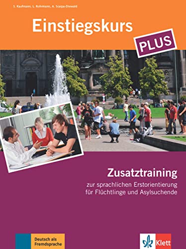 Beispielbild fr Einstiegskurs Plus: Deutsch im Alltag. Zusatztraining (Berliner Platz NEU) zum Verkauf von medimops