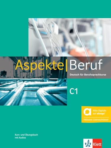 Stock image for Aspekte Beruf C1: Deutsch fr Berufssprachkurse. Kurs- und bungsbuch mit Audios for sale by medimops