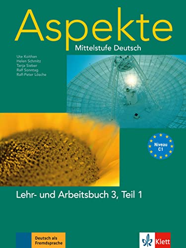 Stock image for Aspekte 3 (C1) in Teilbnden - Lehr- und Arbeitsbuch 3, Teil 1 : Mittelstufe Deutsch for sale by Buchpark