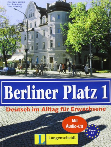 9783126060851: Berliner Platz: Lehr- Und Arbeitsbuch 1 MIT Eingelegter CD Zum Arbeitsbuchteil (German Edition)