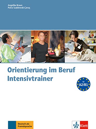 Beispielbild fr Orientierung im Beruf - Intensivtrainer mit Audio-CD zum Verkauf von medimops