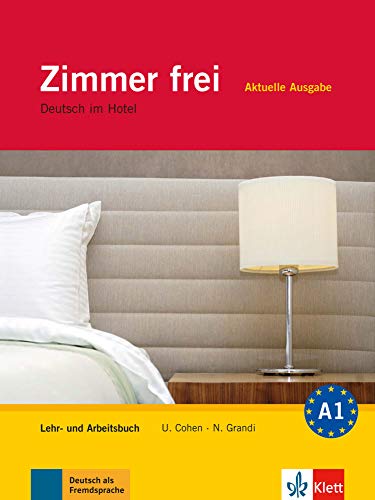 Beispielbild fr Zimmer frei - Aktuelle Ausgabe: Deutsch im Hotel. Lehr- und Arbeitsbuch mit 3 Audio-CDs zum Verkauf von medimops