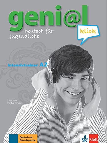 

geni@l klick A2 - Intensivtrainer: Deutsch als Fremdsprache fur Jugendliche