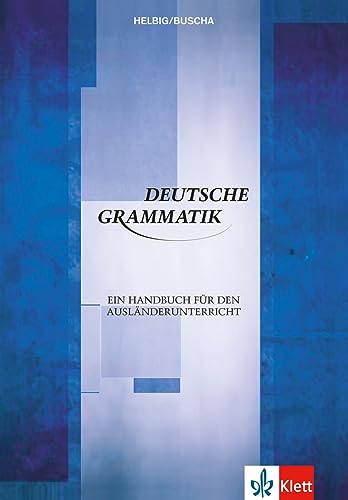 Deutsche Grammatik - Ein Handbuch fur den Auslanderunterricht: Ein Handbuch fÃ¼r den AuslÃ¤nderunterricht (German Edition) (9783126063654) by Buscha, Joachim; Helbig, Gerhard